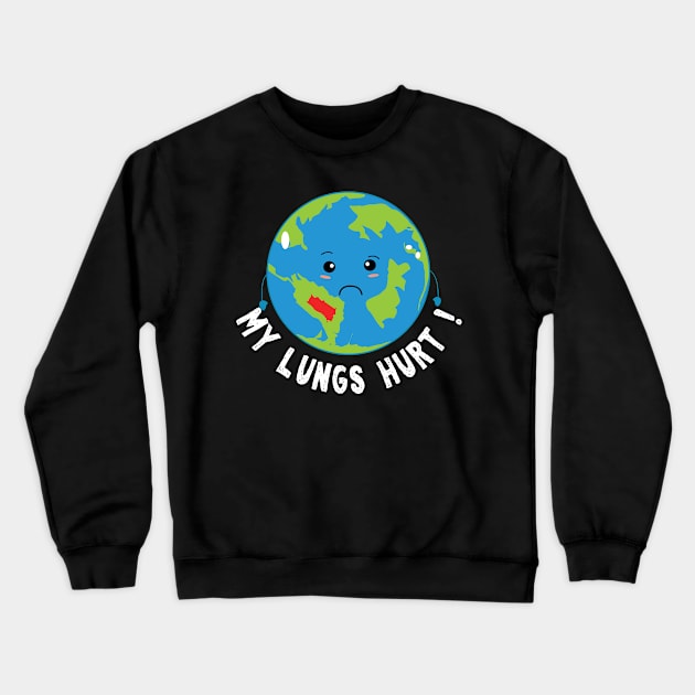 Earth Hurting Lungs Crewneck Sweatshirt by CrissWild